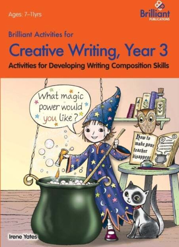 Brilliant Activities for Creative Writing, Year 3 av Irene Yates