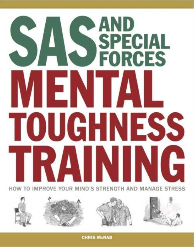 SAS and Special Forces Mental Toughness Training av Chris McNab