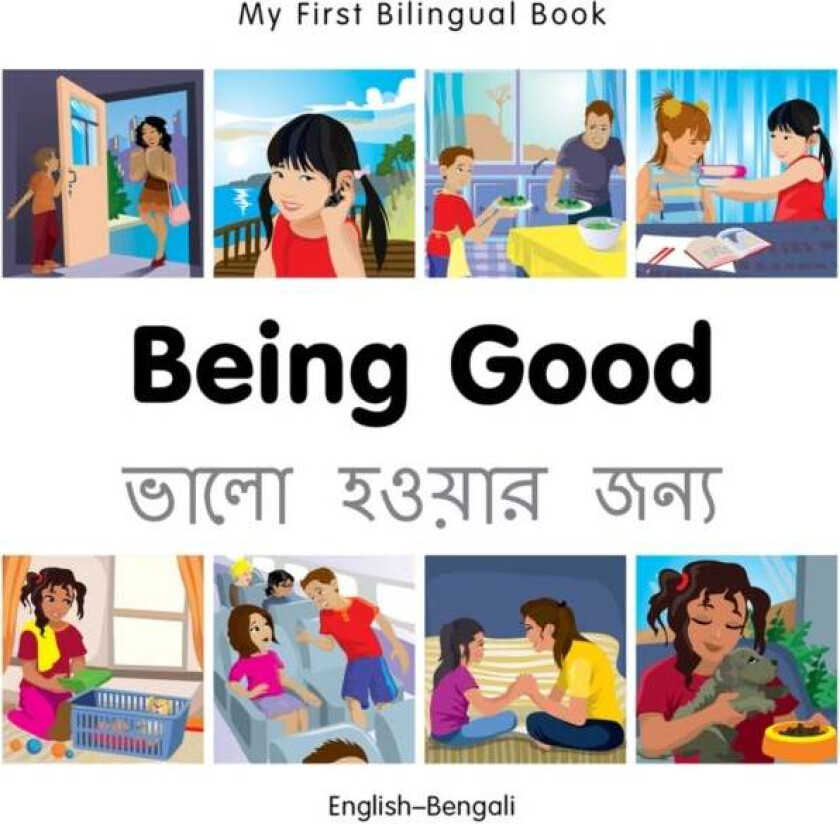 My First Bilingual Book -  Being Good (English-Bengali) av Milet Publishing