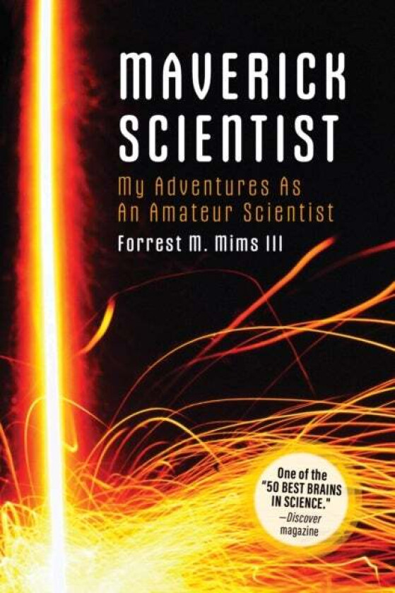 Make: Maverick Scientist av Forrest Mims