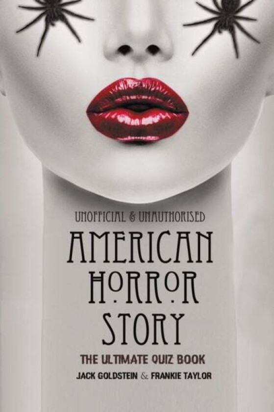 American Horror Story - The Ultimate Quiz Book av Jack Goldstein, Frankie Taylor