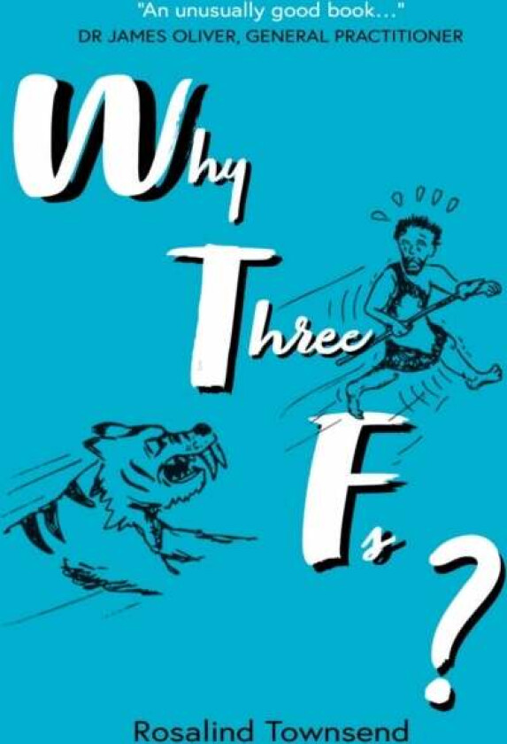Why Three Fs? av Rosalind Townsend