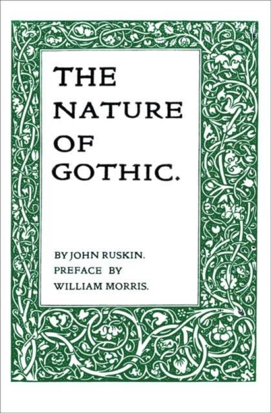 The Nature of Gothic av John Ruskin