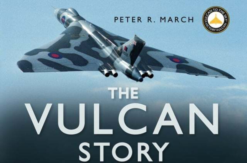 The Vulcan Story av Peter R March