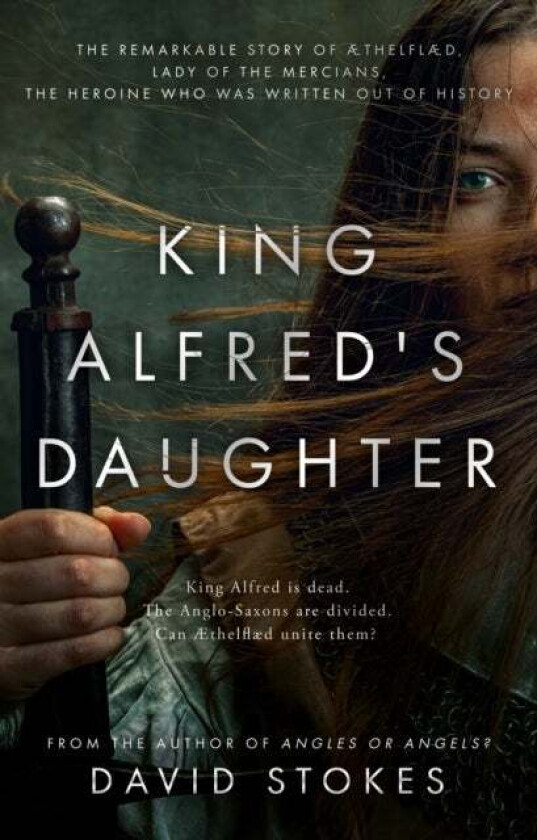 King Alfred's Daughter av David Stokes