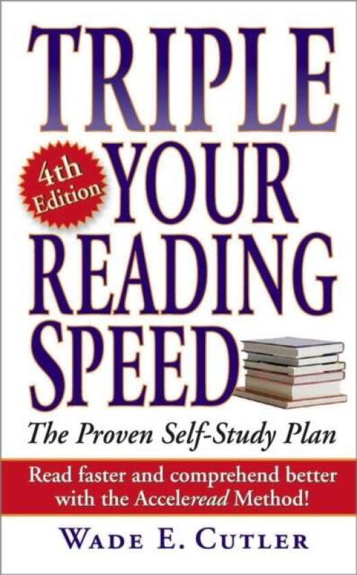 Triple Your Reading Speed av Wade E. Cutler