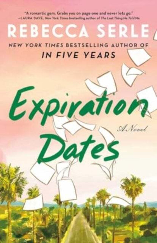 Expiration Dates av Rebecca Serle