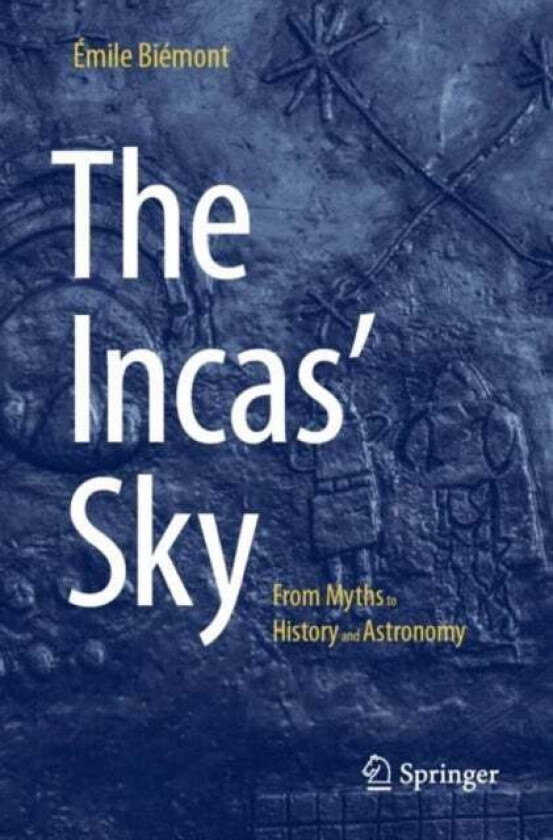 The Incas' Sky av Emile Biemont