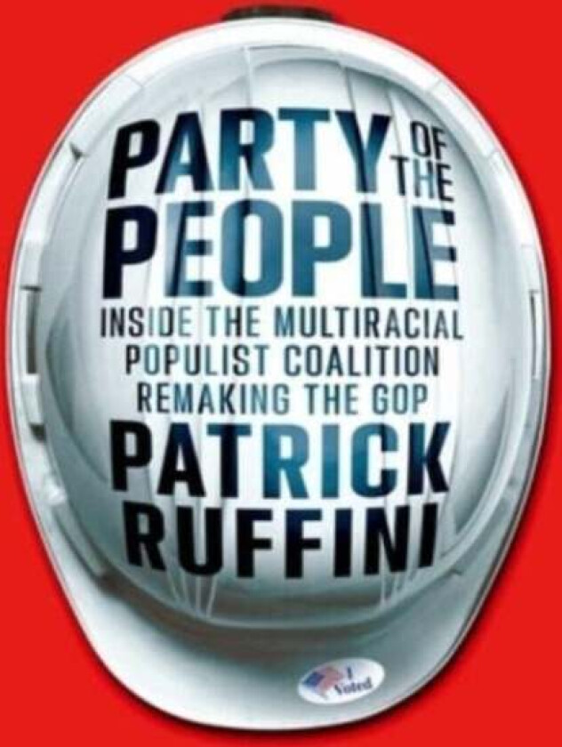 Party of the People av Patrick Ruffini