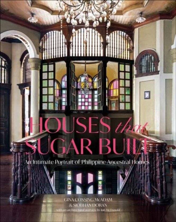 Houses that Sugar Built av Gina Consing McAdam, Siobhan