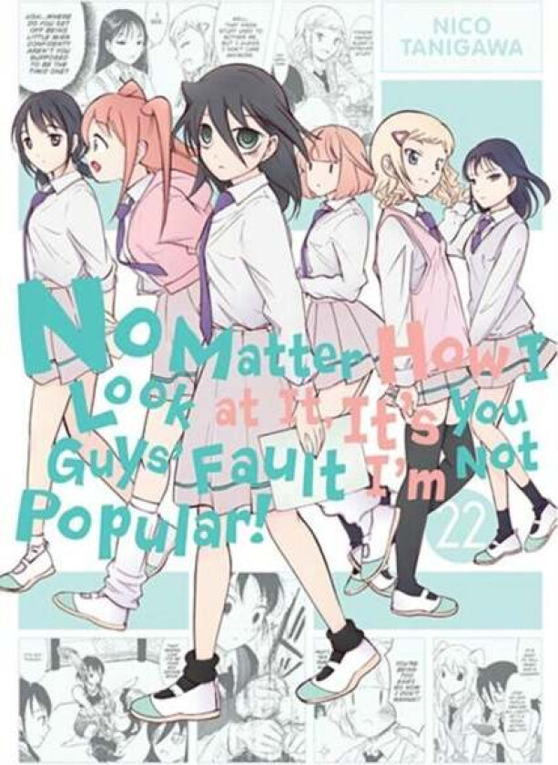 No Matter How I Look at It, It's You Guys' Fault I'm Not Popular!, Vol. 22 av Nico Tanigawa