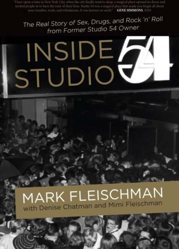 Inside Studio 54 av Mark Fleischman