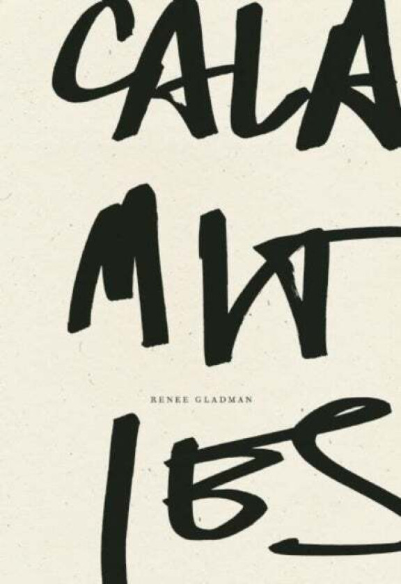 Calamities av Renee Gladman