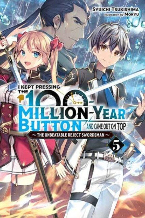 I Kept Pressing the 100-Million-Year Button and Came Out on Top, Vol. 5 (light novel) av Syuichi Tsukishima