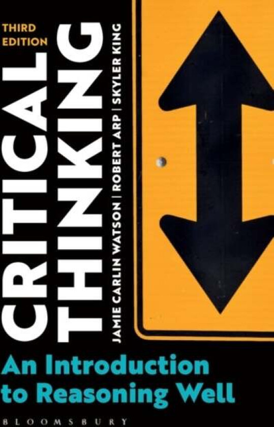 Critical Thinking av Dr Jamie Carlin Watson, Dr Robert Arp, Skyler King