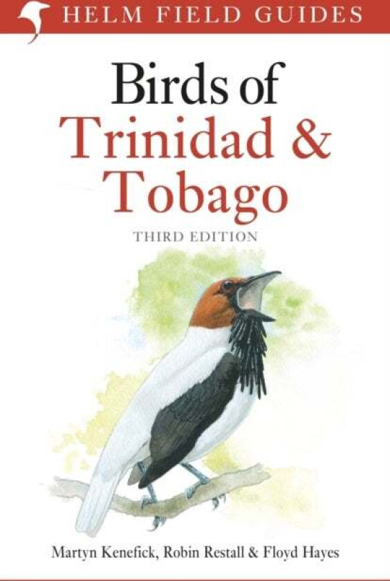 Birds of Trinidad and Tobago av Martyn Kenefick, Mr Robin Restall, Floyd Hayes