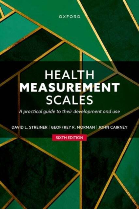 Health Measurement Scales av Prof David L. (Department of Psychiatry and Behavioural Neurosciences Department of Clinical Epidemiology and Biostatisti