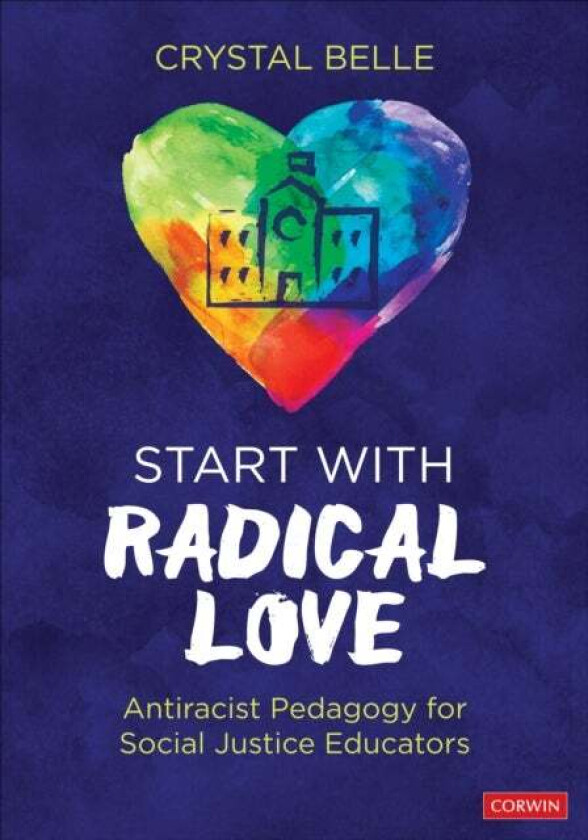 Start With Radical Love av Crystal Belle