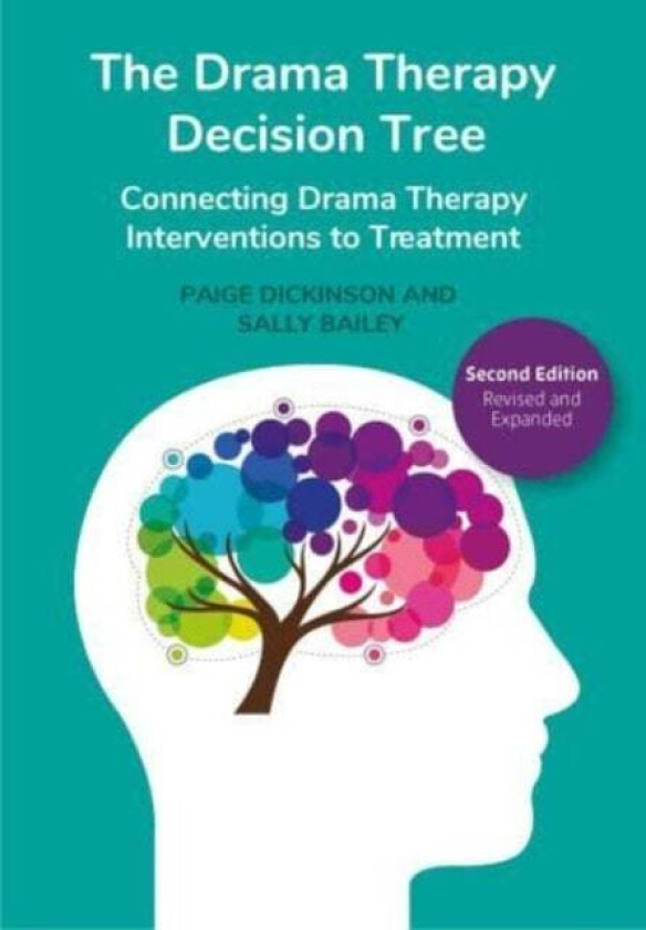 The Drama Therapy Decision Tree, 2nd Edition