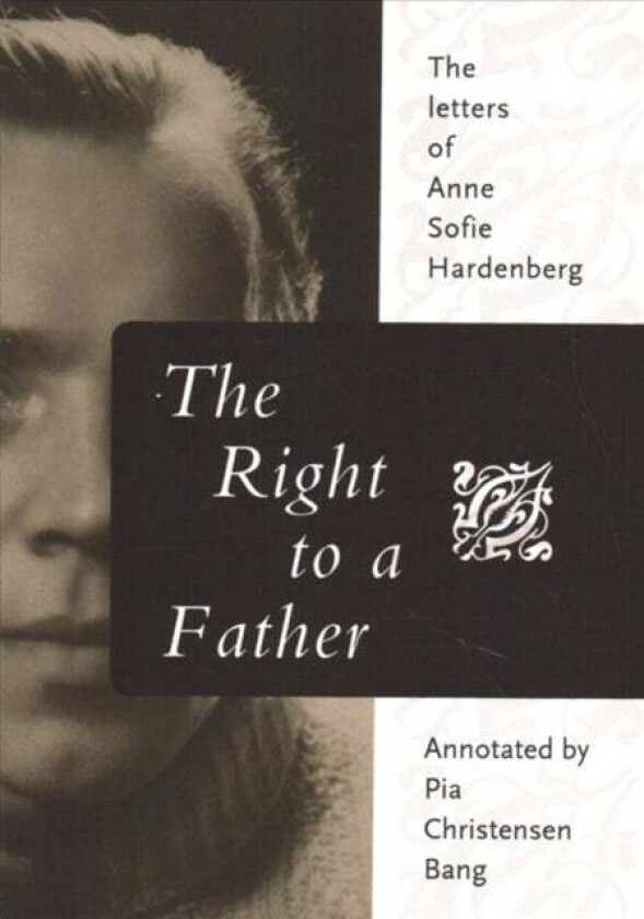 The Right to a Father av Anne Sofie Hardenberg, Pia Christensen Bang, Sta