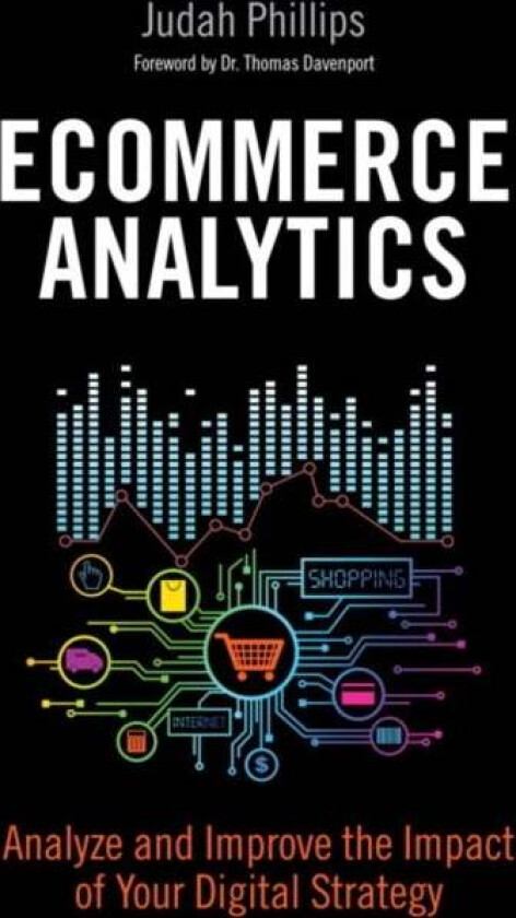 Ecommerce Analytics av Judah Phillips