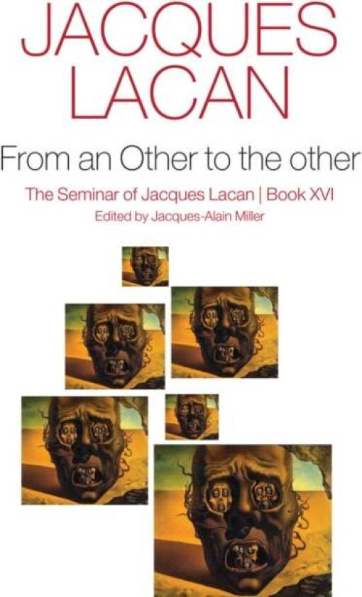 From an Other to the other, Book XVI av Jacques Lacan