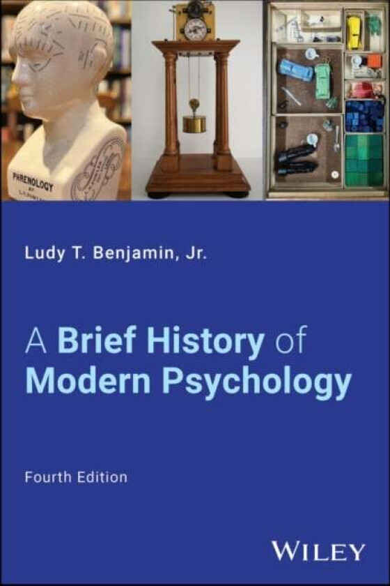 A Brief History of Modern Psychology av Ludy T. Jr. (Texas A&M University) Benjamin