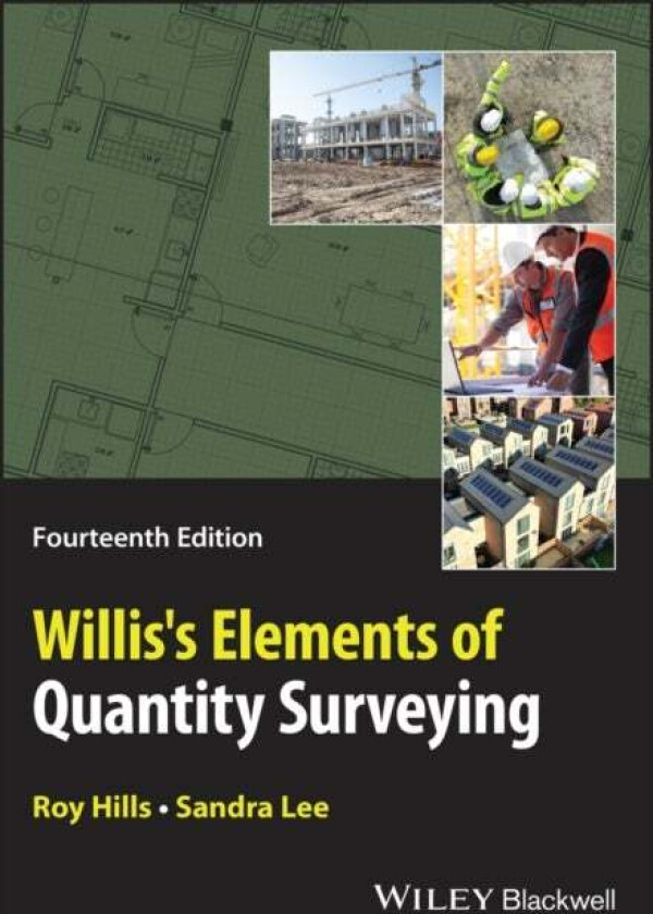 Willis's Elements of Quantity Surveying av Roy Hills, Sandra (Davis Langdon LLP Abu Dhabi UAE) Lee