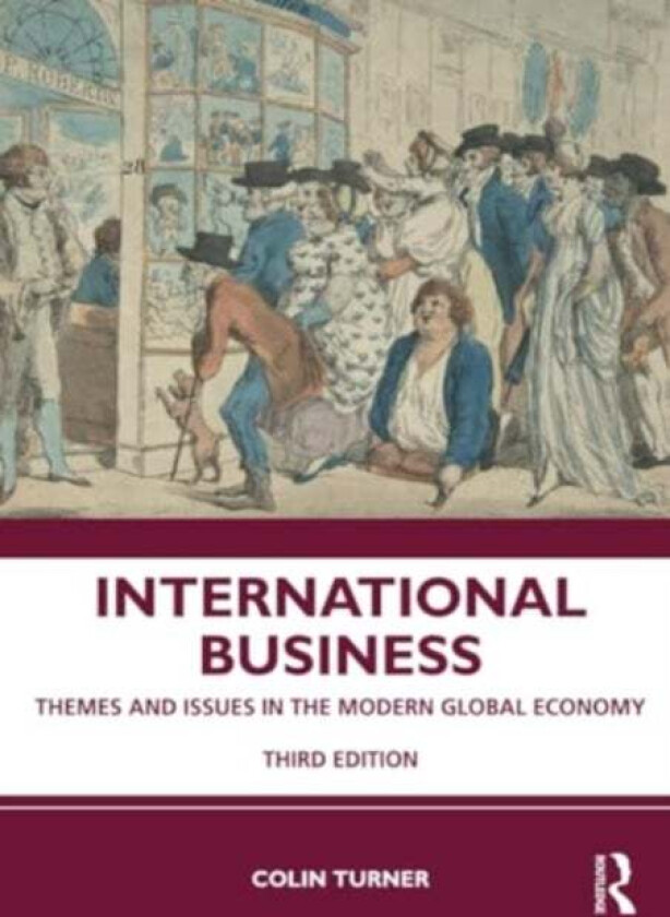 International Business av Colin (Heriot-Watt University UK) Turner