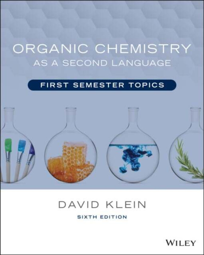 Organic Chemistry as a Second Language av David R. (Johns Hopkins University) Klein