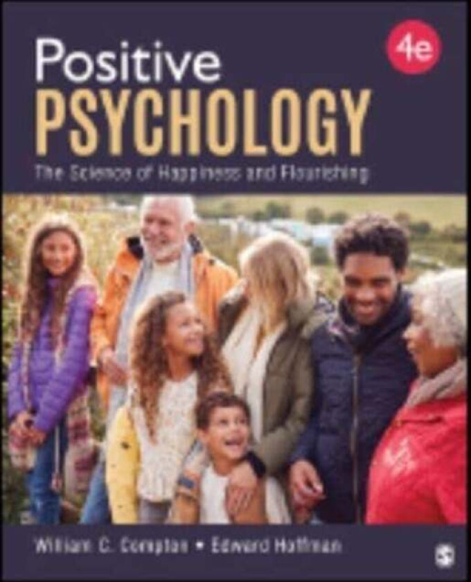 Positive Psychology av William C. Compton, Edward L. Hoffman