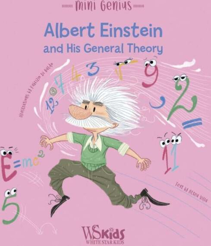 Albert Einstein and his General Theory av Altea Villa