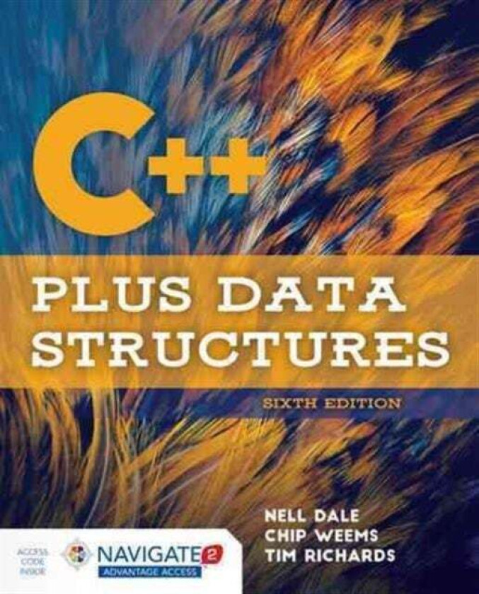 C++ Plus Data Structures av Nell Dale, Chip Weems, Tim Richards