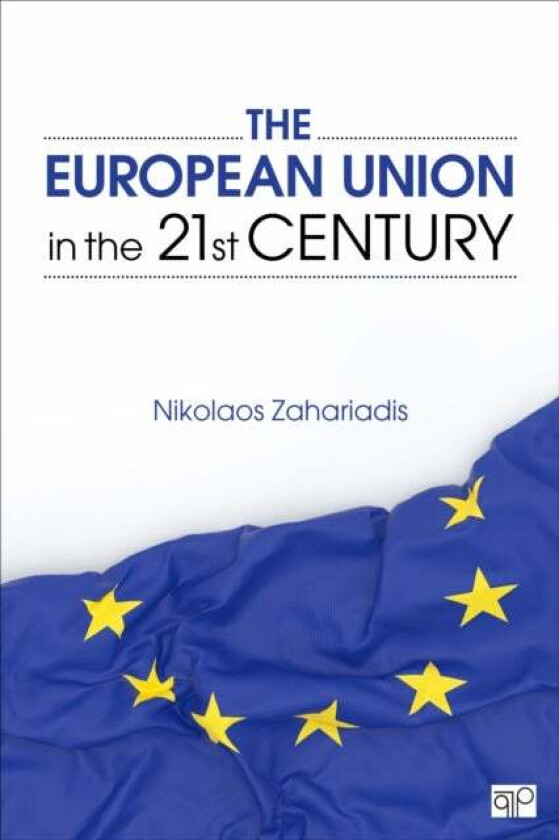 The European Union in the 21st Century av Nikolaos (Rhodes College USA) Zahariadis