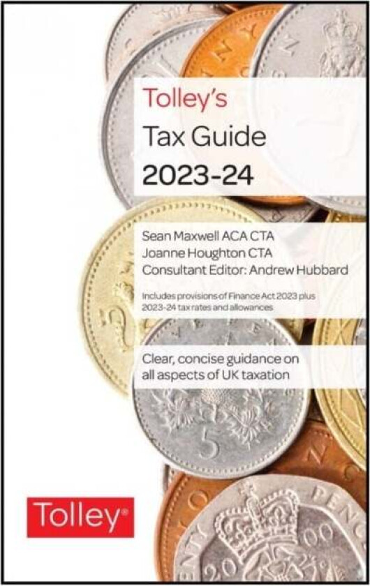 Tolley's Tax Guide 2023-24 av Claire Hayes, Ruth MA CTA Newman