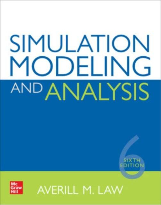 Simulation Modeling and Analysis, Sixth Edition av Averill Law