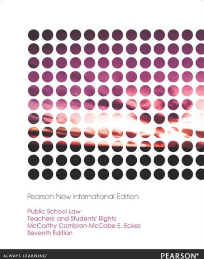 Public School Law av Nelda Cambron-McCabe, Martha McCarthy, Suzanne Eckes