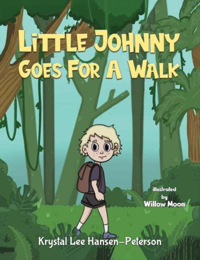 Little Johnny Goes For A Walk av Krystal Lee Hansen-Peterson