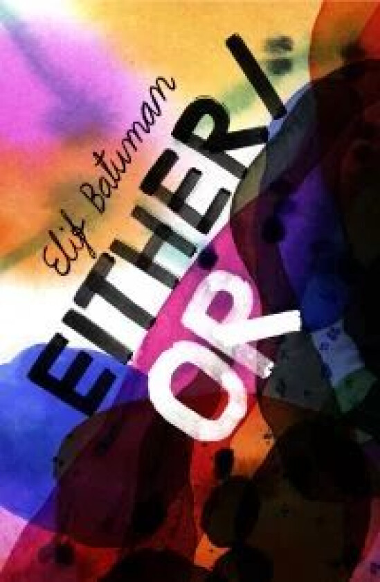 Either/Or av Elif Batuman