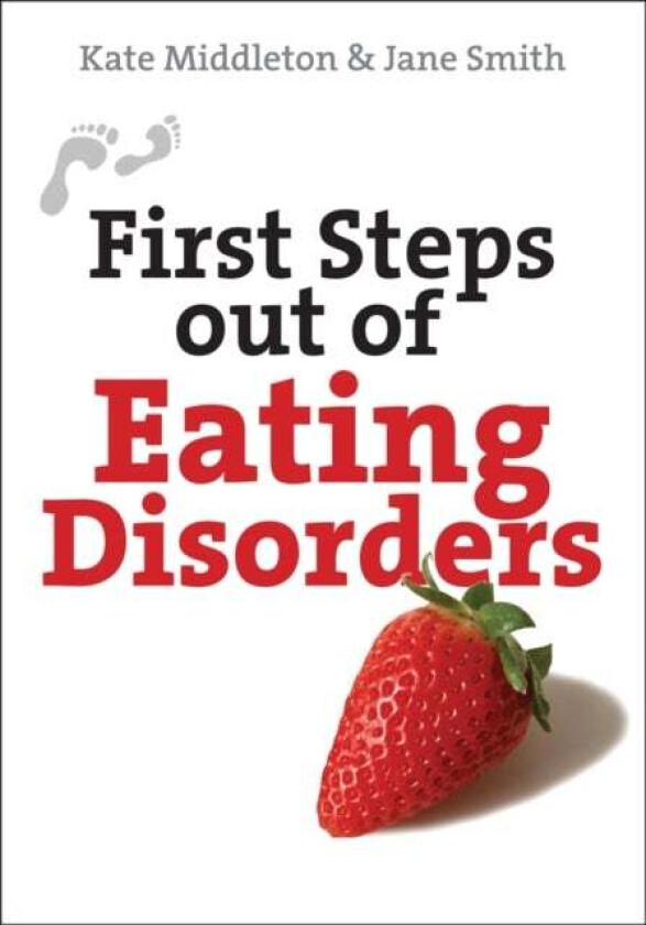 First Steps out of Eating Disorders av Kate Middleton, Jane Smith