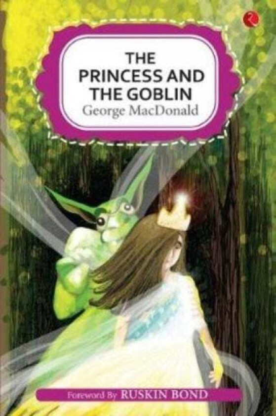 PRINCESS AND THE GOBLIN av George MacDonald