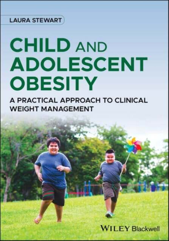 Child and Adolescent Obesity av Laura Stewart