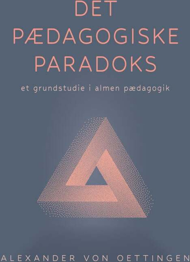 Det pædagogiske paradoks av Christinna Lykkegaard Nilsson