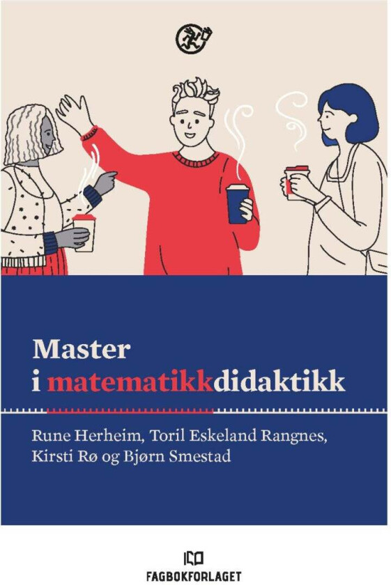 Master i matematikkdidaktikk av Rune Herheim, Toril Eskeland Rangnes, Kirsti Rø, Bjørn Smestad