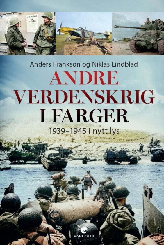 Andre verdenskrig i farger av Anders Frankson, Niklas Lindblad