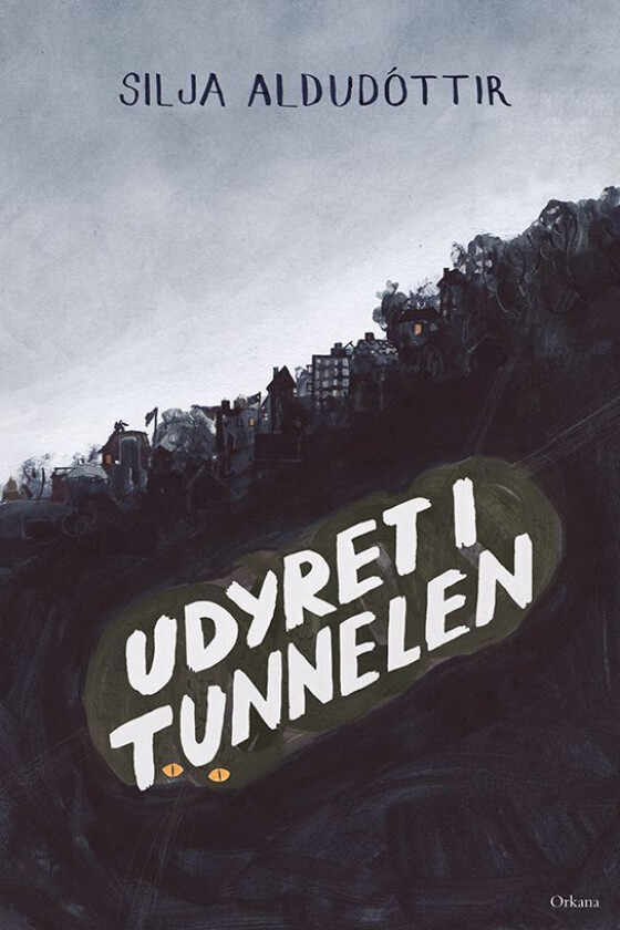 Udyret i tunnelen av Silja Aldudóttir
