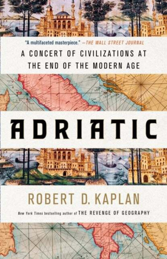 Adriatic av Robert D. Kaplan