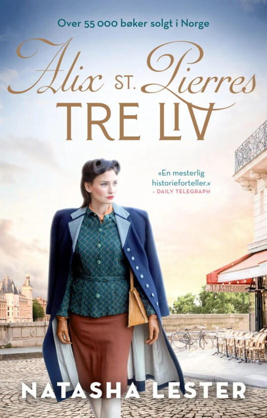 Alix St. Pierres tre liv av Natasha Lester
