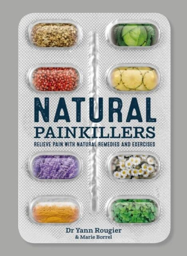 Natural Painkillers av Yann Rougier, Marie Borrel