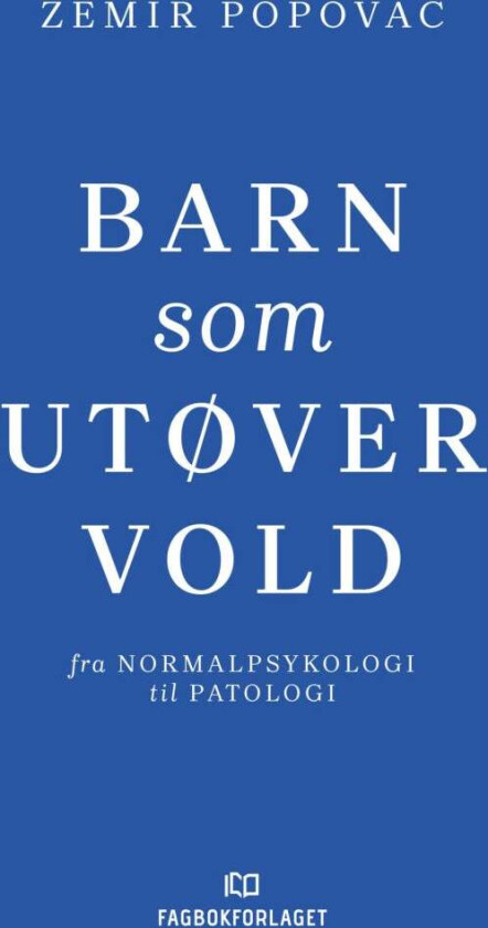 Barn som utøver vold av Zemir Popovac